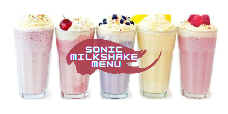 Sonic Milkshake Menu with prices