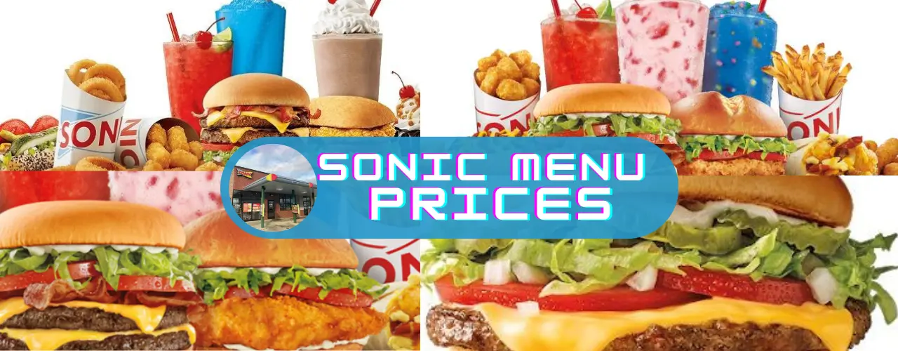 Sonic Menu Prices [December 2023]