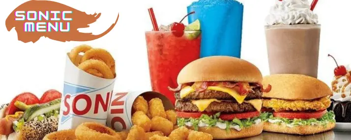 Sonic Menu Prices with Calories 2023 [9 Minute Read]