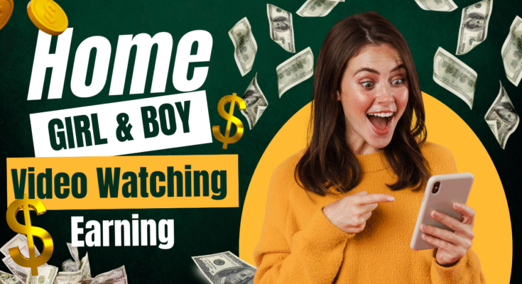 Watch Videos and Earn Money Without investment